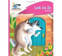 Reading Planet - Let Us In - Pink C: Rocket Phonics (Rising Stars Reading Planet)