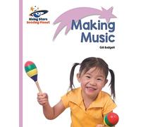 Reading Planet - Making Music - Lilac: Lift-off (Rising Stars Reading Planet)