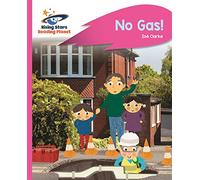 Reading Planet - No Gas! - Pink A: Rocket Phonics (Rising Stars Reading Planet)