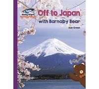 Reading Planet - Off to Japan with Barnaby Bear - Purple: Galaxy (Rising Stars Reading Planet)