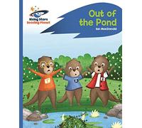 Reading Planet - Out of the Pond - Blue: Rocket Phonics: (Rising Stars Reading Planet)