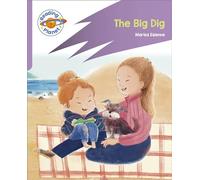 Reading Planet: Rocket Phonics - First Steps - The Big Dig (Lilac Plus)