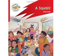 Reading Planet: Rocket Phonics - Target Practice - A Squish - Red B (Reading Planet: Rocket Phonics programme)