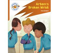 Reading Planet: Rocket Phonics - Target Practice - Artem's Broken Wrist - Orange