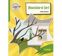 Reading Planet: Rocket Phonics - Target Practice - Blackbird Girl - Green