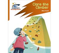 Reading Planet: Rocket Phonics - Target Practice - Clare the Climber - Orange