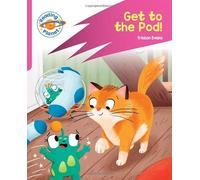 Reading Planet: Rocket Phonics - Target Practice - Get to the Pod! - Pink B (Reading Planet: Rocket Phonics programme)
