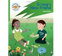 Reading Planet: Rocket Phonics - Target Practice - Irving's New Friend - Green (Reading Planet: Rocket Phonics programme)
