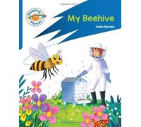 Reading Planet: Rocket Phonics - Target Practice - My Beehive - Blue (Reading Planet: Rocket Phonics programme)