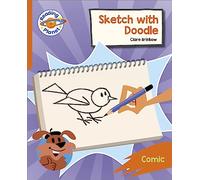 Reading Planet: Rocket Phonics - Target Practice - Sketch with Doodle - Orange (Reading Planet: Rocket Phonics programme)