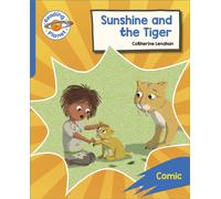 Reading Planet: Rocket Phonics - Target Practice - Sunshine and The Tiger - Blue