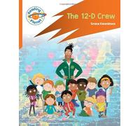 Reading Planet: Rocket Phonics - Target Practice - The 12-D Crew - Orange (Reading Planet: Rocket Phonics programme)