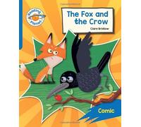 Reading Planet: Rocket Phonics - Target Practice - The Fox and the Crow - Blue (Reading Planet: Rocket Phonics programme)