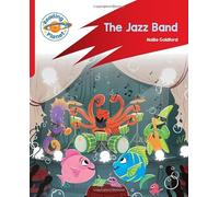 Reading Planet: Rocket Phonics - Target Practice - The Jazz Band - Red A (Reading Planet: Rocket Phonics programme)