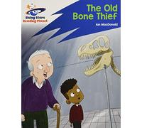 Reading Planet: Rocket Phonics - Target Practice - The Old Bone Thief - Blue