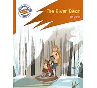Reading Planet: Rocket Phonics - Target Practice - The River Bear - Orange (Reading Planet: Rocket Phonics programme)