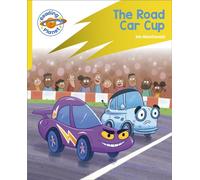 Reading Planet: Rocket Phonics - Target Practice - The Road Car Cup - Yellow