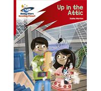 Reading Planet: Rocket Phonics - Target Practice - Up in the Attic - Red A