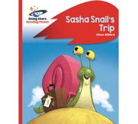 Reading Planet - Sasha Snail's Trip - Red B: Rocket Phonics