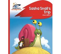 Reading Planet - Sasha Snail's Trip - Red B: Rocket Phonics (Rising Stars Reading Planet)