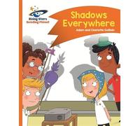 Reading Planet - Shadows Everywhere - Orange: Comet Street Kids (Rising Stars Reading Planet)