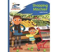 Reading Planet - Shopping Mischief - Blue: Rocket Phonics (Rising Stars Reading Planet)