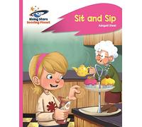 Reading Planet - Sit and Sip - Pink A: Rocket Phonics (Rising Stars Reading Planet)
