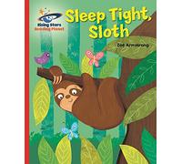 Reading Planet - Sleep tight, Sloth - Red B: Galaxy (Rising Stars Reading Planet)