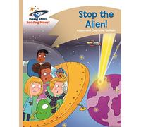 Reading Planet - Stop the Alien! - Gold: Comet Street Kids (Rising Stars Reading Planet)