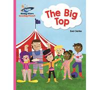 Reading Planet - The Big Top - Pink A: Galaxy: (Rising Stars Reading Planet)
