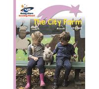 Reading Planet - The City Farm - Lilac Plus: Lift-off First Words (Rising Stars Reading Planet)