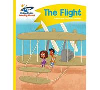 Reading Planet - The Flight - Yellow: Comet Street Kids (Rising Stars Reading Planet)