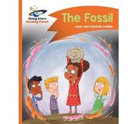 Reading Planet - The Fossil - Orange: Comet Street Kids (Rising Stars Reading Planet)