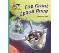 Reading Planet - The Great Space Race - Turquoise: Galaxy (Rising Stars Reading Planet)