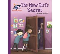 Reading Planet - The New Girl's Secret - Purple: Galaxy (Rising Stars Reading Planet)