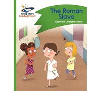Reading Planet - The Roman Slave - Green: Comet Street Kids (Rising Stars Reading Planet)