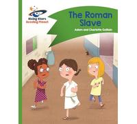 Reading Planet - The Roman Slave - Green: Comet Street Kids (Rising Stars Reading Planet)