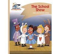 Reading Planet - The School Show - Gold: Comet Street Kids (Rising Stars Reading Planet)