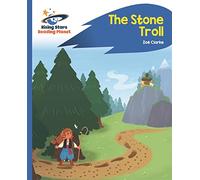 Reading Planet - The Stone Troll - Blue: Rocket Phonics: (Rising Stars Reading Planet)