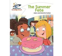 Reading Planet - The Summer Fete - White: Comet Street Kids (Rising Stars Reading Planet)