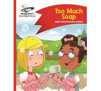 Reading Planet - Too Much Soap! - Red B: Comet Street Kids (Rising Stars Reading Planet)