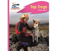 Reading Planet - Top Dogs - Pink B: Rocket Phonics (Rising Stars Reading Planet)