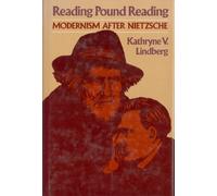 Reading Pound Reading: Modernism After Nietzsche