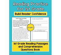 Reading Practice for 1st Grade- Build Reading Confidence in Grade 1: 1st Grade Reading Passages and Comprehension Questions Book (1st-3rd Grade Reading Practice- Build Reader Confidence)