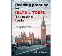 Reading practice for IELTS & TOEFL: 20 texts and tests