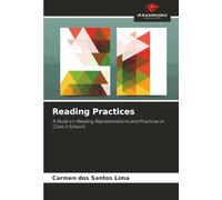 Reading Practices: A Study on Reading Representations and Practices in Class II Schools