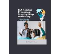 Reading Processes: Step-by-Step to Mastery (The Process of Reading)