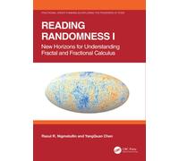 Reading Randomness I : New Horizons for Understanding Fractal and Fractional Calculus
