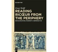 Reading Ricœur from the Periphery: Decolonization, Modernity, Hermeneutics