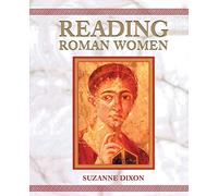 Reading Roman Women: Sources, Genres and Real Life